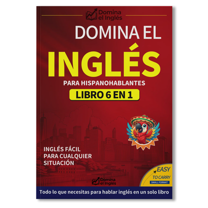 Domina el Inglés: Libro 6 en 1 para Hispanohablantes